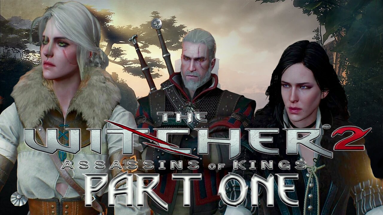 The Witcher 2: Assassins of Kings - Part One