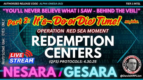 David XRPLion PART #2: REDEMPTION CENTER - DO OR DIE TIME- NO JOKE! - Must Watch Trump News
