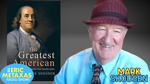Mark Skousen Shares His New Book on Benjamin Franklin: “THE GREATEST AMERICAN”