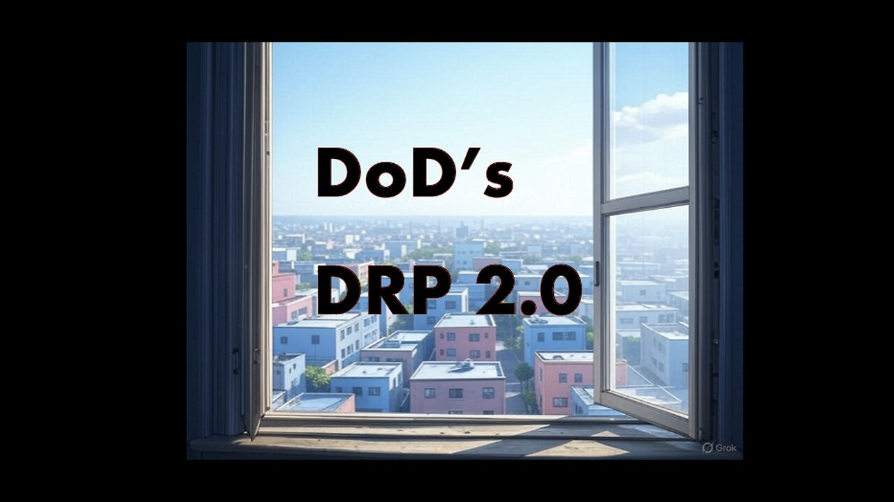 DOD's DRP 2.0 window is open