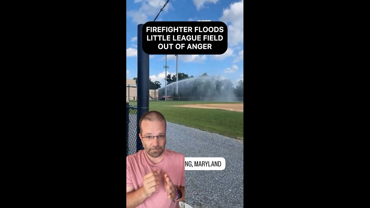 Angry Firefighter Floods Little League Field