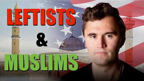 Charlie Kirk knew our TWO ENEMIES: “Leftists and Muslims”