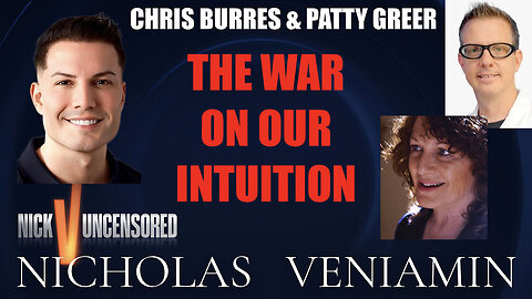 Chris & Patty Discuss The War On Our Intuition with Nicholas Veniamin