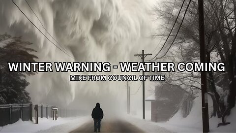 Mike From COT - Winter Warning - Coming Weather Woes.