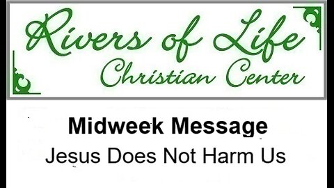 Jesus Does Not Harm Us