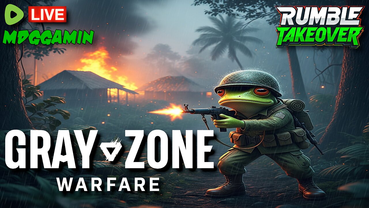🔴LIVE - Gray Zone Warfare - Key Hunting across Lamang - #RumbleTakeover