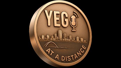 YEG At A Distance - Wilson Wong