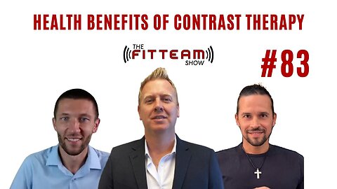 Health Benefits Of Contrast Therapy | The FITTEAM Show