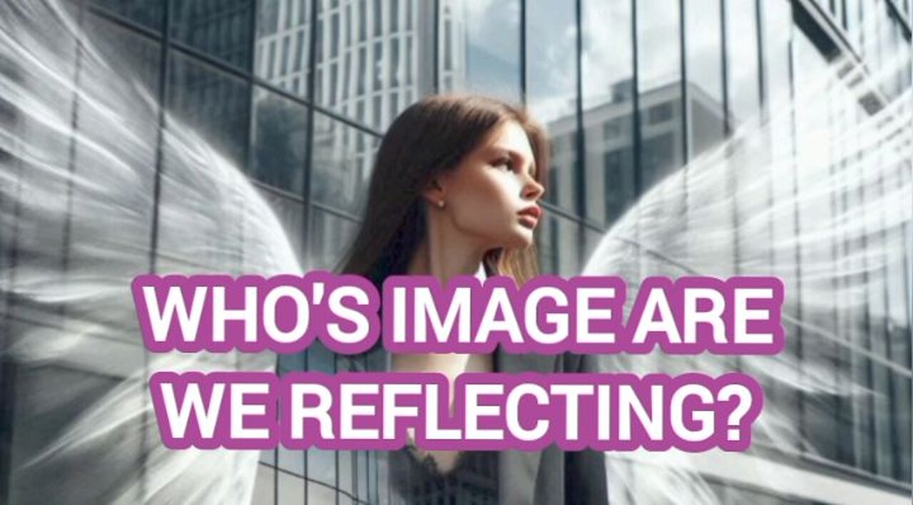Who's Image Are We Reflecting?