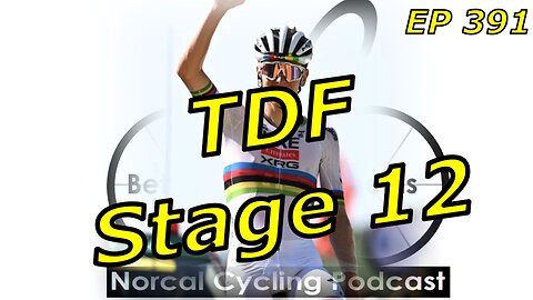 Stage 12 - Hot Day on Hautacam (EP 391)
