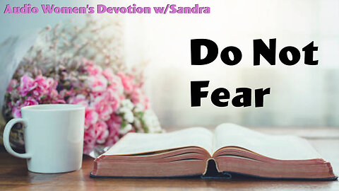 Do Not Fear