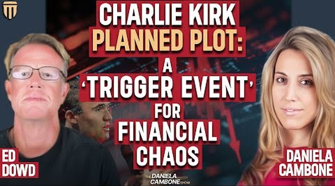 Charlie Kirk Assassination Fuels Elite’s Reset Plan for Great Depression 2.0 - Ed Dowd