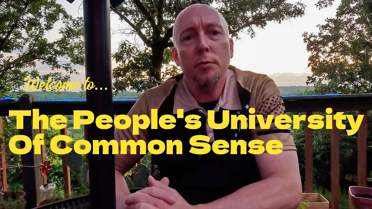 Welcome to the People's University Of Common Sense