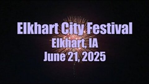 Elkhart City Festival Fireworks 2025
