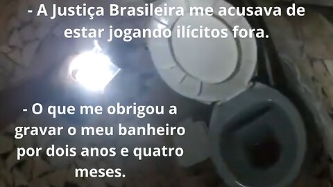 #1 - Câmeras em meu banheiro por dois anos e quatro meses em ações da Justiça Brasileira.