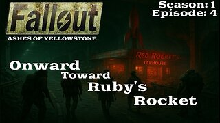 Fallout: Yellowstone Season 1 Episode 4 - Onward to Ruby Rockets