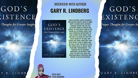 A Deep Dive into 'God Existence: Truth or Fiction' with author Gary R. Lindberg