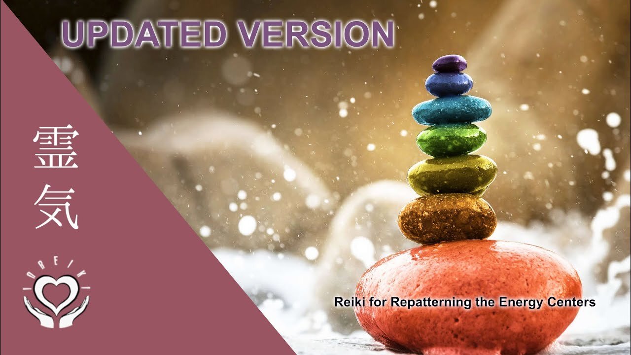 Reiki for Repatterning the Energy Centers [ 7 CHAKRAS COMPLETE SESSION ]
