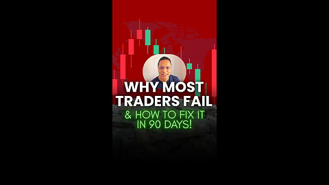 Why most Traders fail & how to fix it in 90 days!
