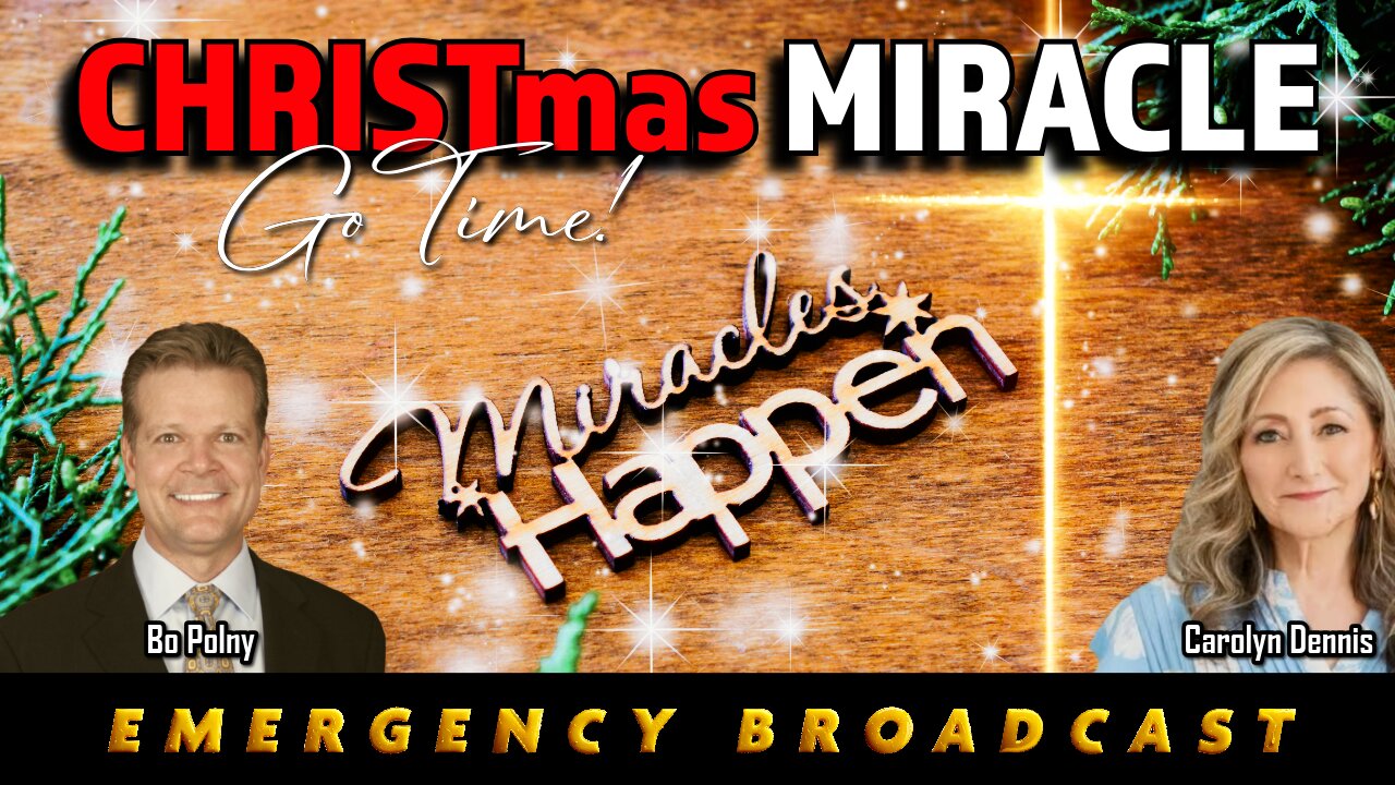 EMERGENCY BROADCAST🚨 Christmas Miracle! Bo Polny, Carolyn Dennis