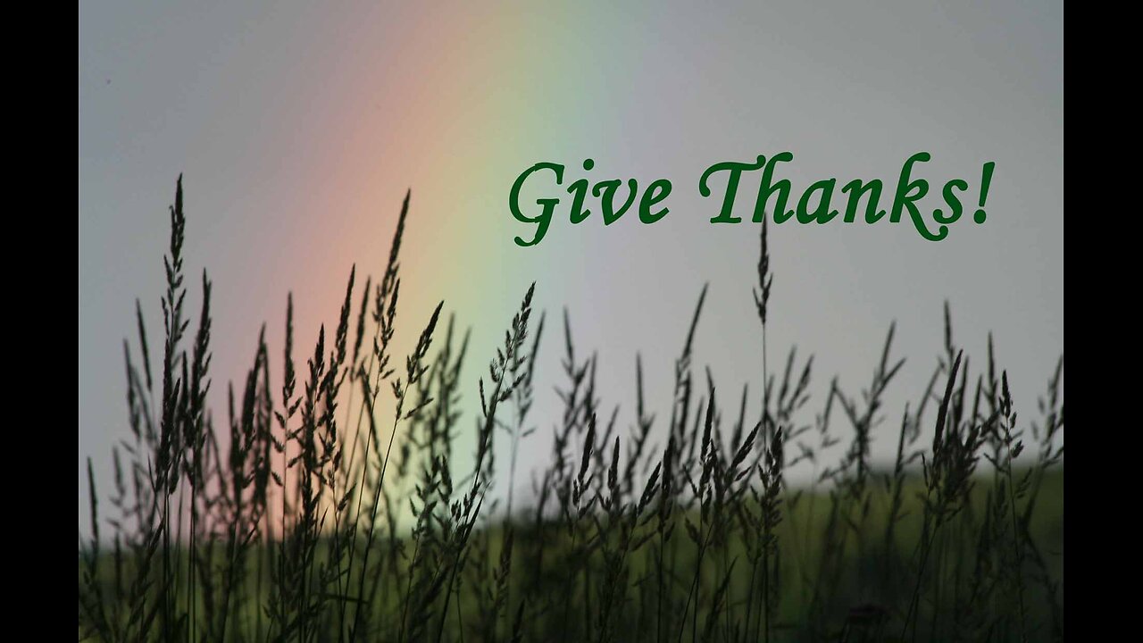 Give Thanks For All Things