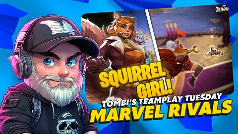 🔴MAY GAMING🔴Marvel Rivals🔴Team Play Tuesday! "Lets get Nuts!"