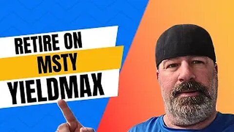 Retire on Msty #yieldmax #msty