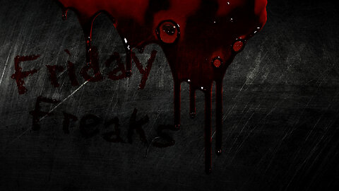 FRIDAY FREAKS | Horror/Mystery Games | #WWP #multistream