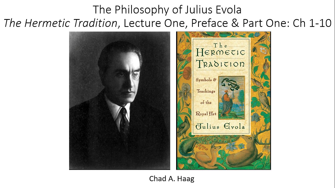 The Philosophy of Julius Evola The Hermetic Tradition, Lecture 1