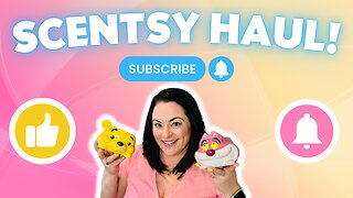 Scentsy Haul! Fuzzies & More!