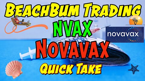 NVAX | Novavax | Quick Take