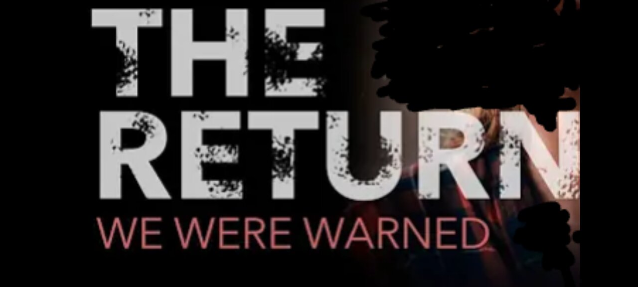 THE RETURN / WE WERE WARNED