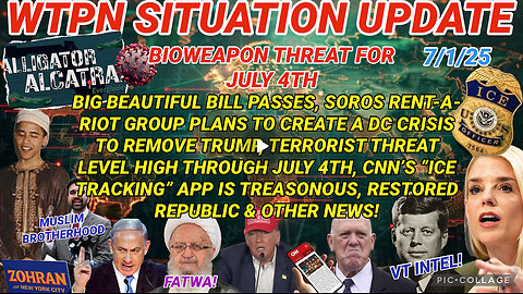 WTPN SITUATION UPDATE ---- 7/1/25