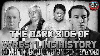 The Dark Side of Wrestling History Episode 1