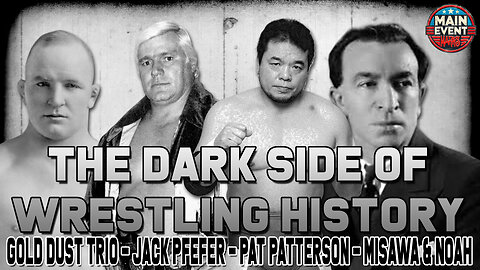 The Dark Side of Wrestling History Episode 1
