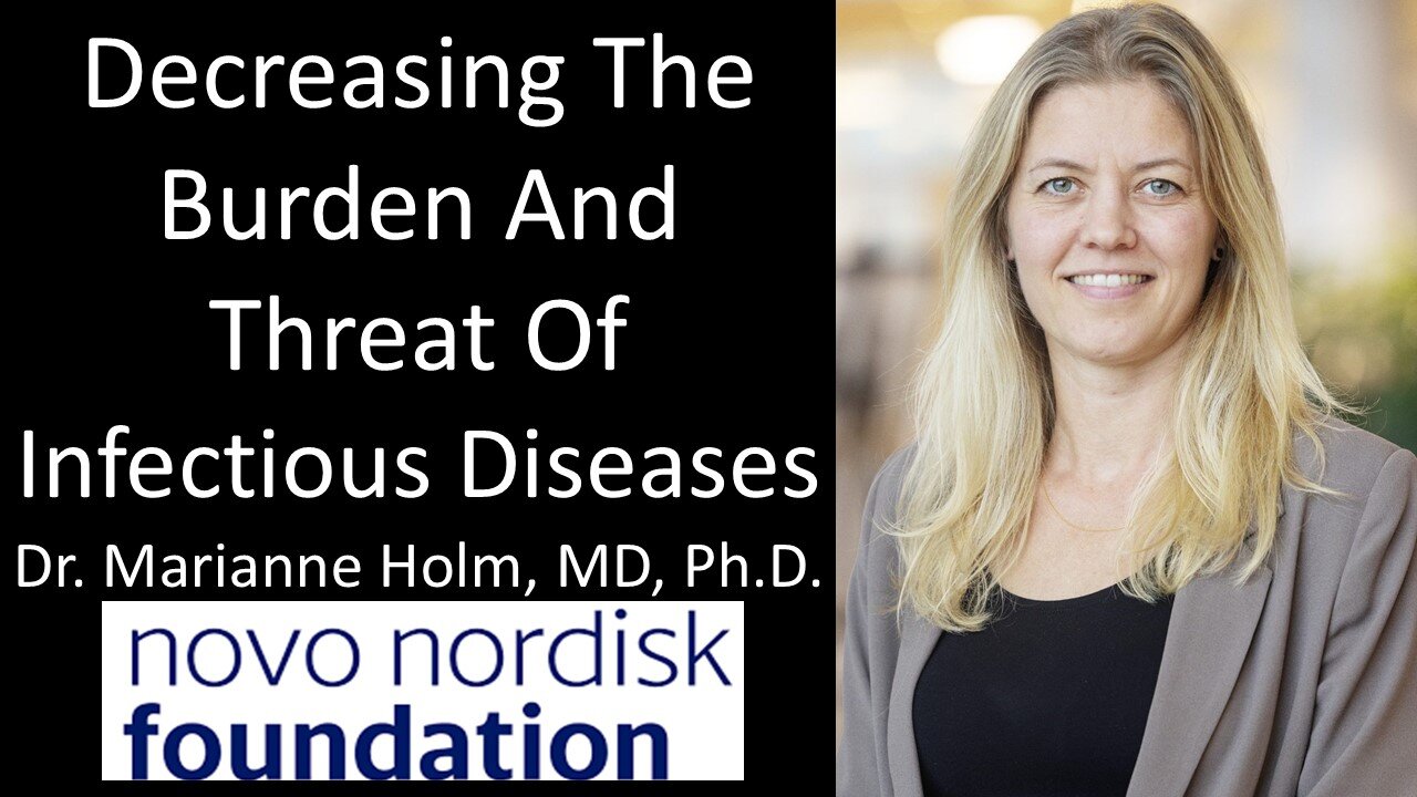 Dr. Marianne Holm, MD, Ph.D. - VP, Infectious Diseases, Novo Nordisk Foundation