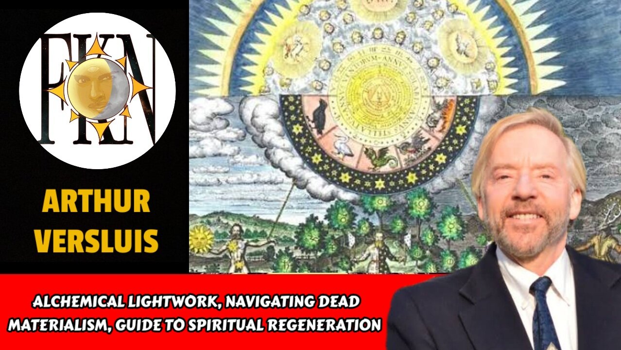 Alchemical Lightwork, Navigating Dead Materialism, Spiritual Regeneration | Arthur Versluis