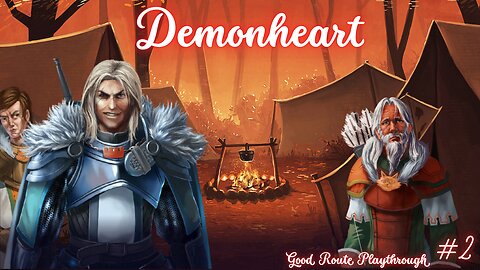 Demonheart, Good Route, Chapter 2-Reverie