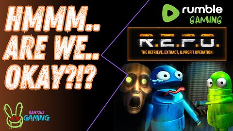 R.E.P.O - DAY 1 and No Idea What This Game Is! Hmm... Are We Okay?!?