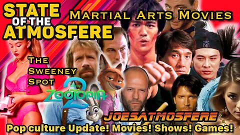 Zootopia 2 owns Thanksgiving, Martial Arts Movies, Sydney Sweeney News, State of the Atmosfere!