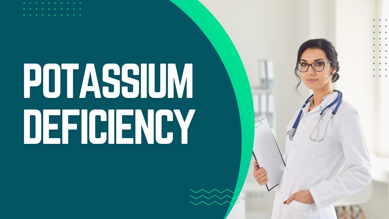 potassium deficiency is common
