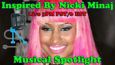 Musical Spotlight Episode 146 | Inspired by Nicki Minaj | On The Fringe