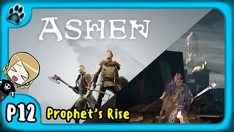 Ashen P12 | Prophet's Rise