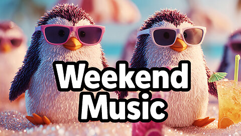 Penguins in Paradise 🐧✨ Chill Weekend Music for Pure Good Vibes