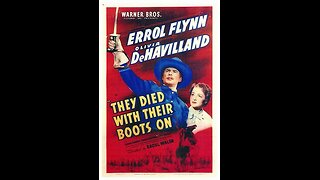 They Died with Their Boots On - 1941