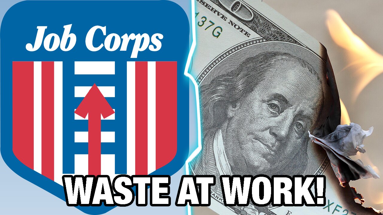 Federal 'Job Corps' Spends Up To $764K Per Graduate...Who Then Earns $17K