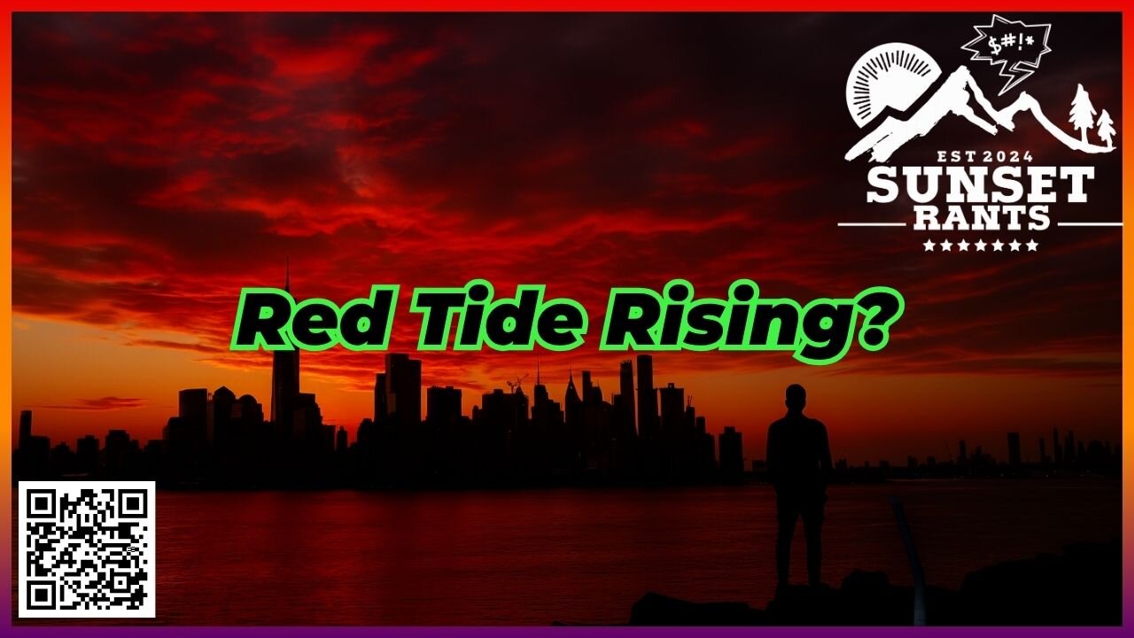 Red Tide Rising? -- Tonight on Sunset Rants!