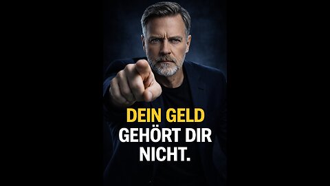 EILMELDUNG - DEIN GELD GEHÖRT DIR NICHT MEHR