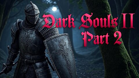 🐎Dark Souls 2🐎