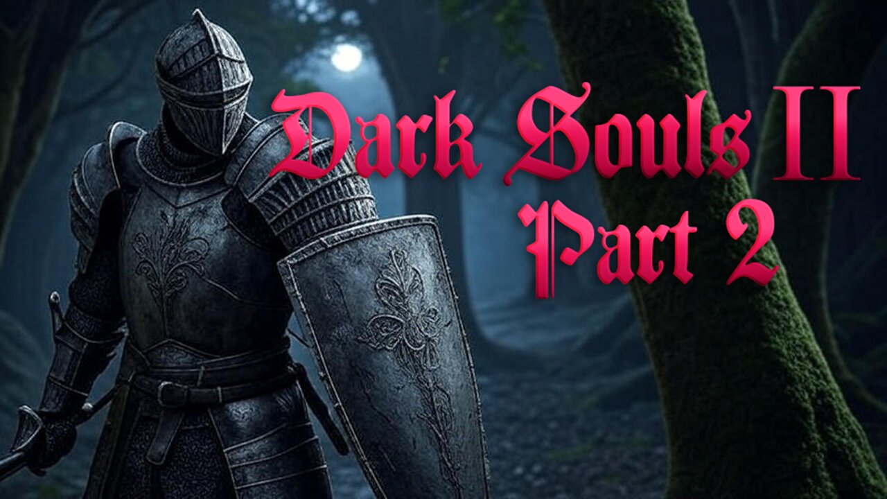 🐎Dark Souls 2🐎